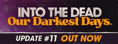 Into the Dead: Our Darkest Days