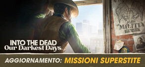 Into the Dead: Our Darkest Days