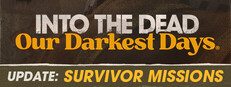 Into the Dead: Our Darkest Days
