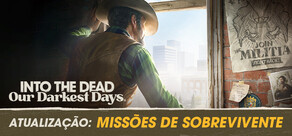 Into the Dead: Our Darkest Days