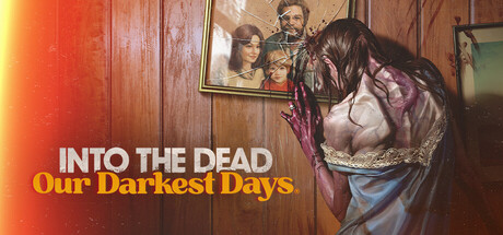 Into the Dead: Our Darkest Days.
