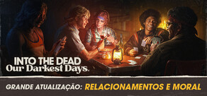 Into the Dead: Our Darkest Days