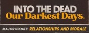 Into the Dead: Our Darkest Days