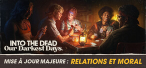 Into the Dead: Our Darkest Days