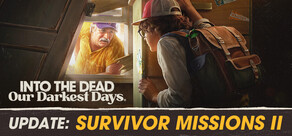 Into the Dead: Our Darkest Days