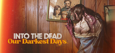 Image for Into the Dead: Our Darkest Days
