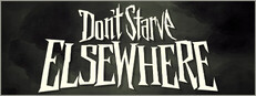 Don't Starve Elsewhere