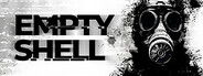 EMPTY SHELL