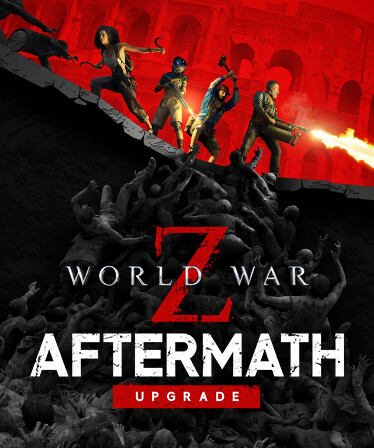 World War Z: Aftermath Upgrade