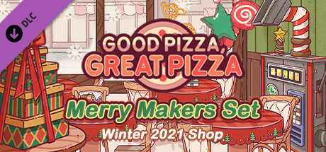 Good Pizza, Great Pizza - Merry Makers Set - Winter 2021 Shop banner image