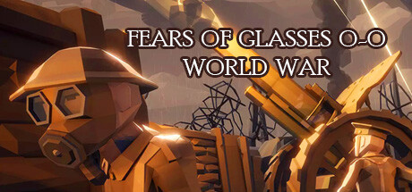Fears of Glasses o-o World War Cover Image