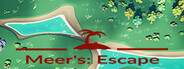 Meer's: Escape