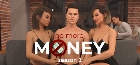 No More Money - Season 1 banner image