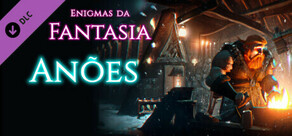 Enigmas da Fantasia: Anões