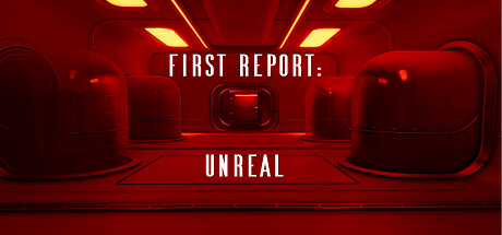 First Report: Unreal Cover Image