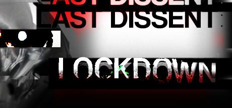 Last Dissent: Lockdown