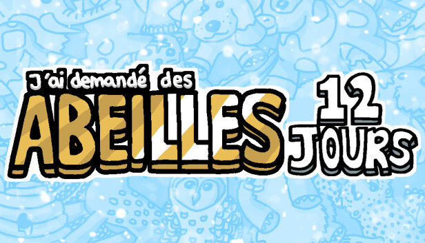 J’ai demandé des abeilles 12 jours