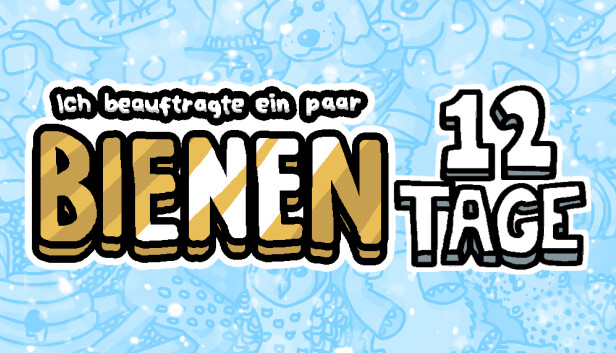  Ich beauftragte ein paar Bienen 12 tage