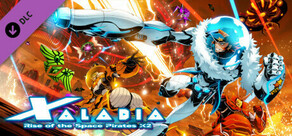 XALADIA: Rise of the Space Pirates X2 - プレイアブルキャラクター 拡張パック