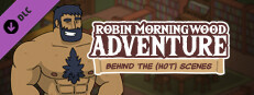 Robin Morningwood Adventure - Behind the scenes game capsule image