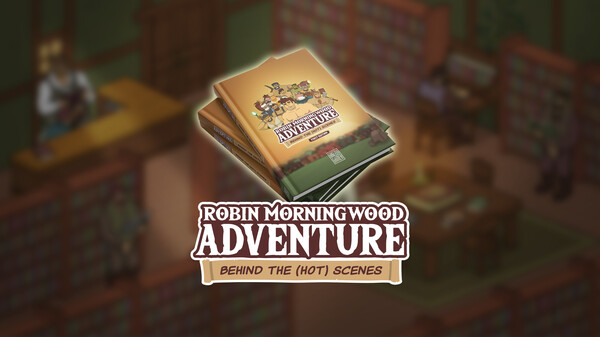 Robin Morningwood Adventure - Behind the scenes