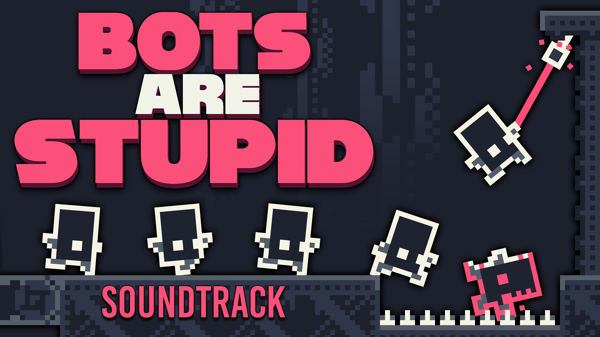 Bots Are Stupid Soundtrack Featured Screenshot #1