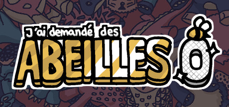J’ai demandé des abeilles 0