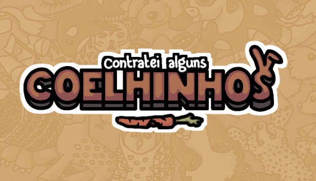 Contratei alguns coelhinhos