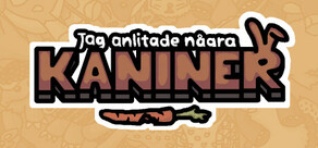 Jag anlitade några kaniner