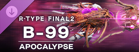 R-Type Final 2 - B-99 APOCALYPSE R-Craft cover art