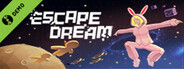 Escape Dream Demo