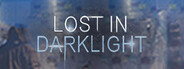 逆光迷途 Lost in Darklight