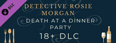 Detective Rosie Morgan: Death at a Dinner Party - 18+ DLC Small Capsule Image