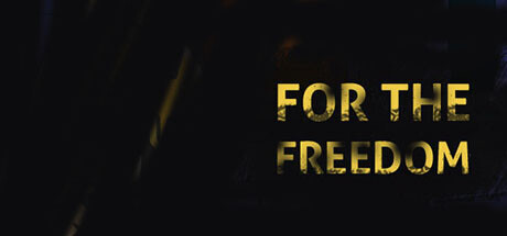 For The Freedom! banner