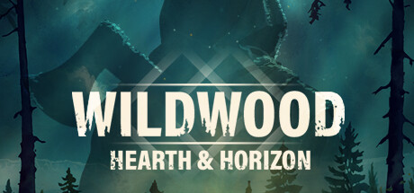 Wildwood: Hearth & Horizon Cover Image