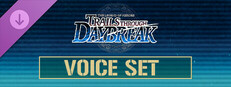 The Legend of Heroes: Trails through Daybreak - Voice Set Small Capsule Image