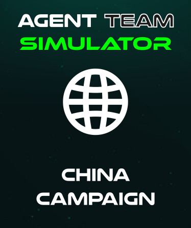 Agent Team Simulator - China Campaign