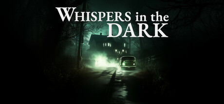 Whispers in the Dark