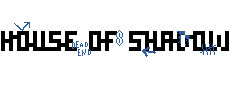 House of Shadow