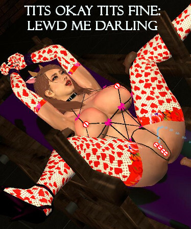 TITS OKAY TITS FINE: LEWD ME DARLING