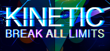 Kinetic: Break All Limits Playtest Cheat Engine/CT