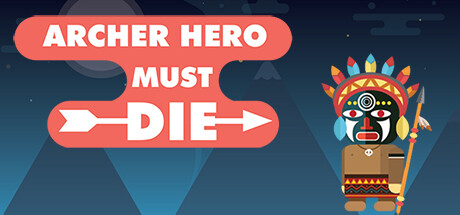 Archer Hero Must Die cover art