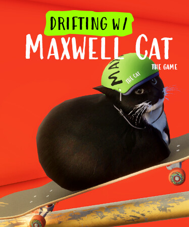 Drifting with Maxwell Cat: The Game