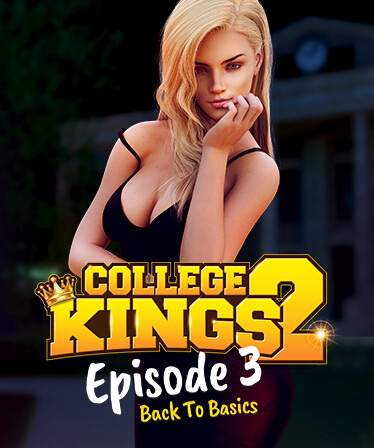 College Kings 2 - Episode 3 'Back To Basics'