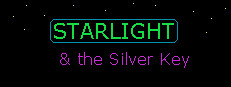 Starlight and the Silver Key
