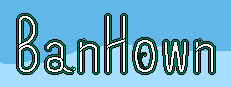 BanHown