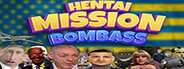 HENTAI: MISSION BOMBASS