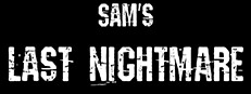 Sam's Last Nightmare