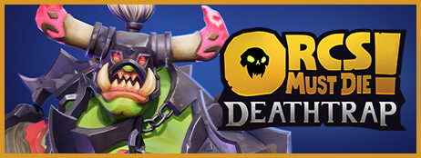 Orcs Must Die! Deathtrap cover art