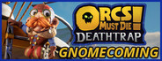 Orcs Must Die! Deathtrap